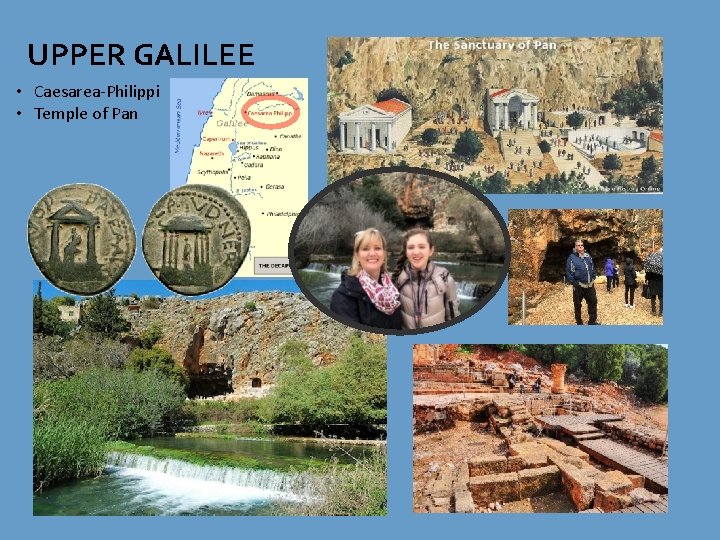 UPPER GALILEE • Caesarea-Philippi • Temple of Pan UPPER GALILEE • Caesarea-Philippi • Temple of Pan
