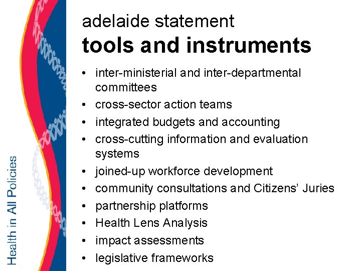 adelaide statement tools and instruments • inter-ministerial and inter-departmental committees • cross-sector action teams