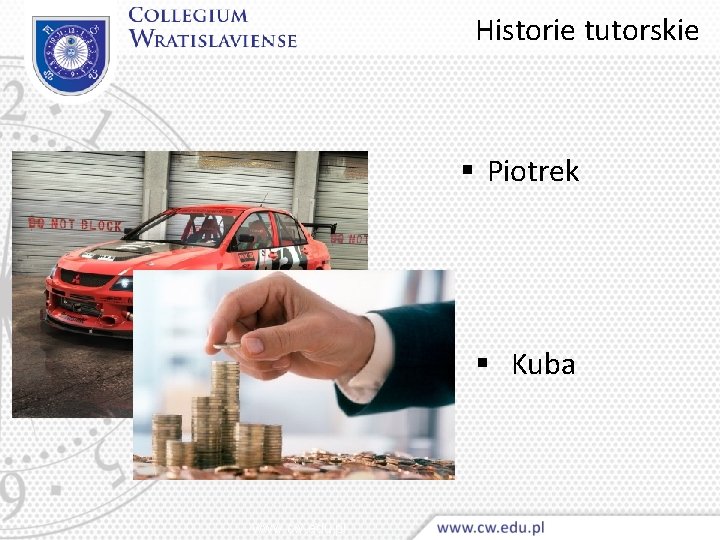 Historie tutorskie Piotrek Kuba www. cw. edu. pl 
