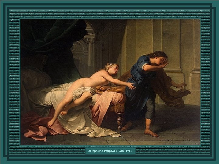 Joseph and Potiphar's Wife, 1711 