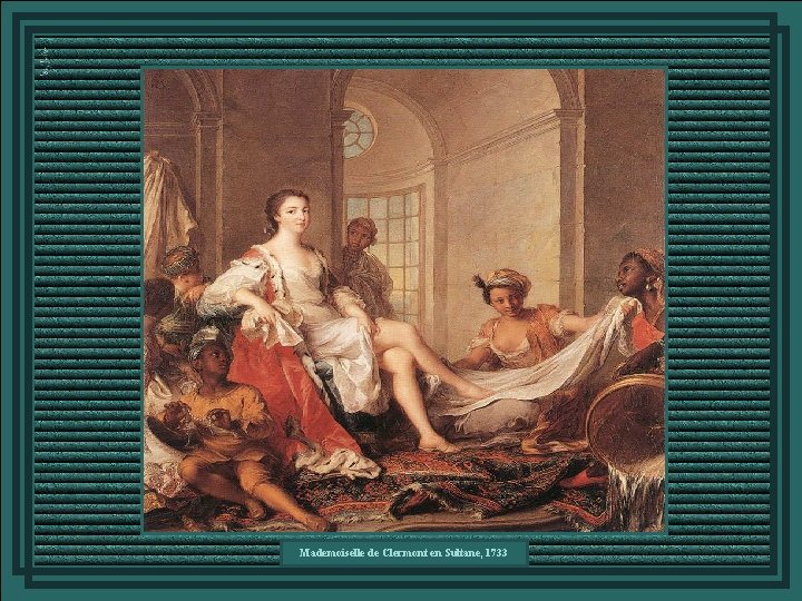 Mademoiselle de Clermont en Sultane, 1733 