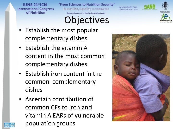 Objectives • Establish the most popular complementary dishes • Establish the vitamin A content