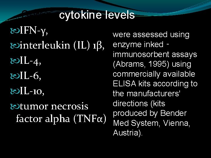 Serum cytokine levels IFN-γ, interleukin (IL) 1β, IL-4, IL-6, IL-10, tumor necrosis factor alpha