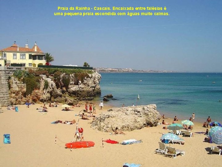 Praia da Rainha - Cascais. Encaixada entre falésias é uma pequena praia escondida com