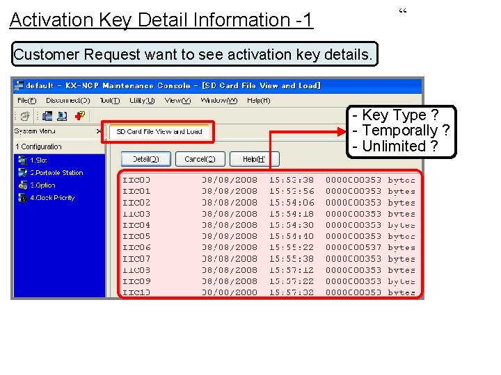 “ Activation Key Detail Information -1 Customer Request want to see activation key details. “ Activation Key Detail Information -1 Customer Request want to see activation key details.