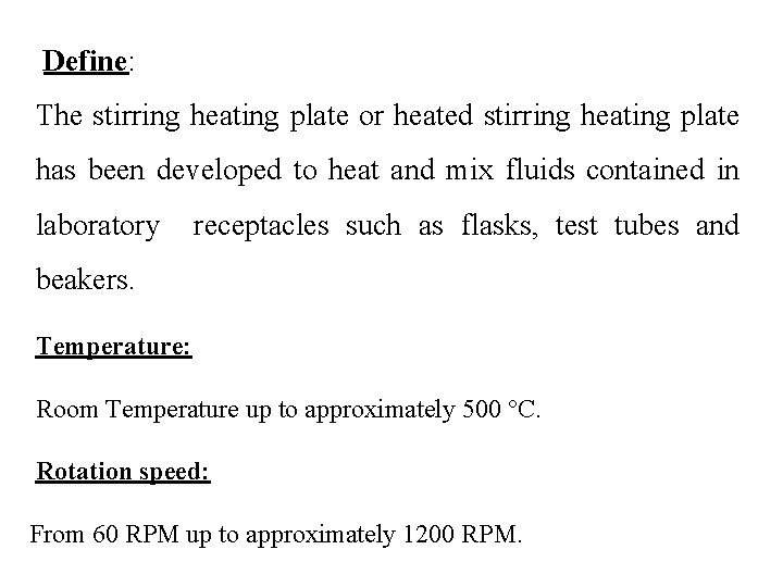 Define The stirring heating plate or heated stirring