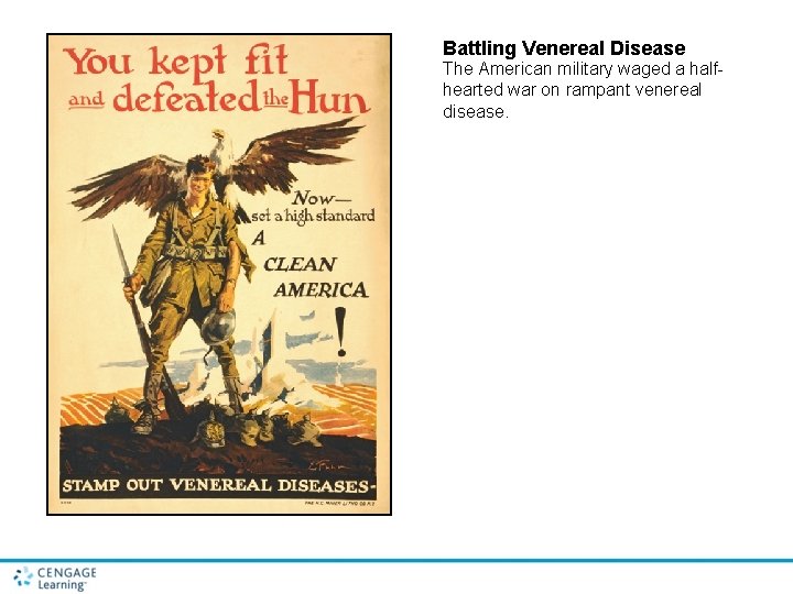 Battling Venereal Disease The American military waged a halfhearted war on rampant venereal disease.