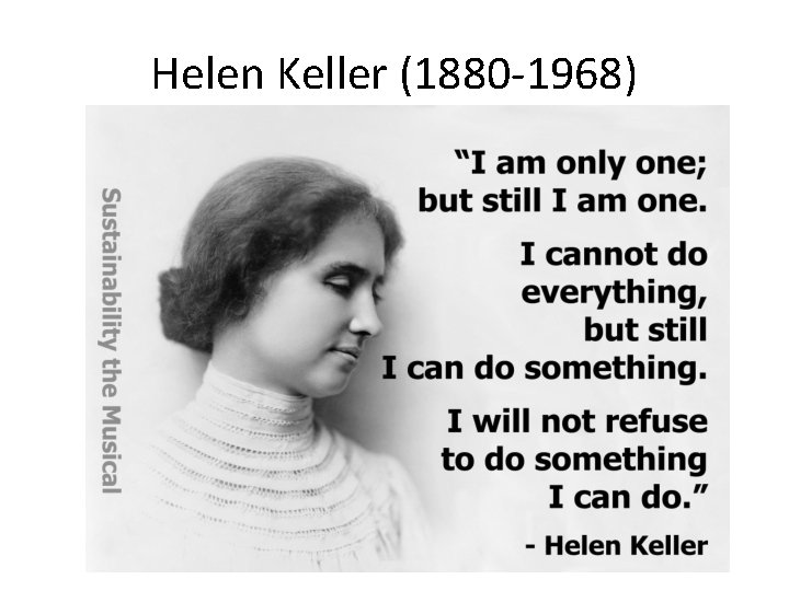 Helen Keller (1880 -1968) 
