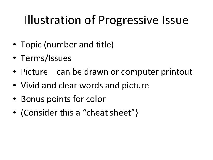 Illustration of Progressive Issue • • • Topic (number and title) Terms/Issues Picture—can be