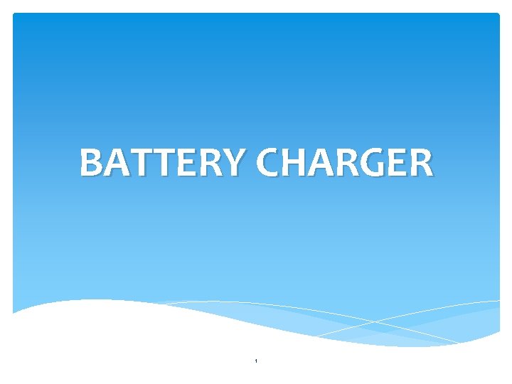 BATTERY CHARGER 1 