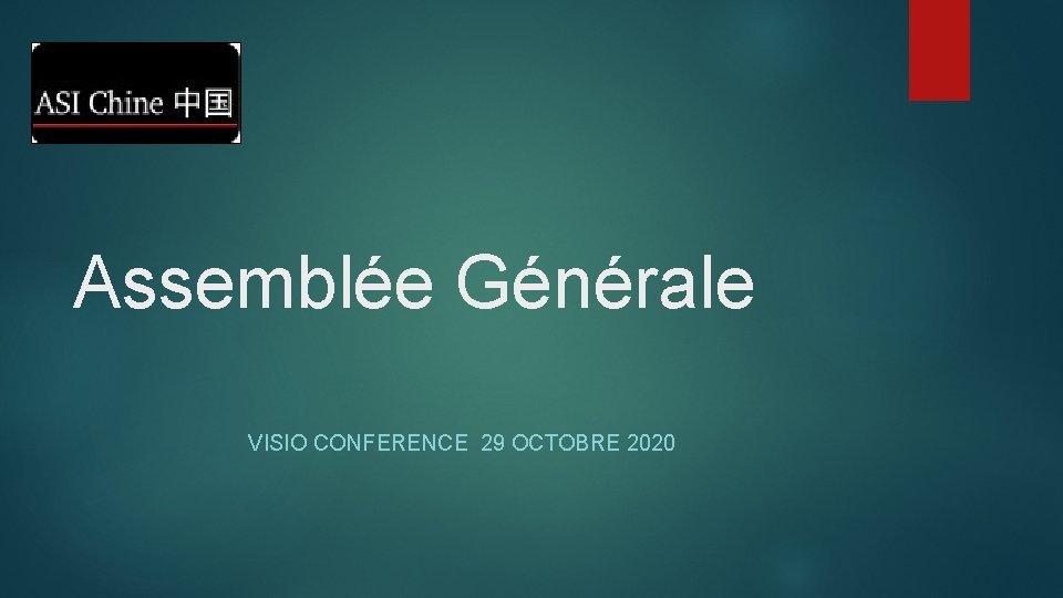 Assemblée Générale VISIO CONFERENCE 29 OCTOBRE 2020 