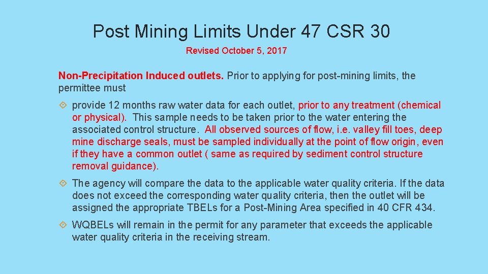 Post Mining Limits Under 47 CSR 30 Revised October 5, 2017 Non-Precipitation Induced outlets.