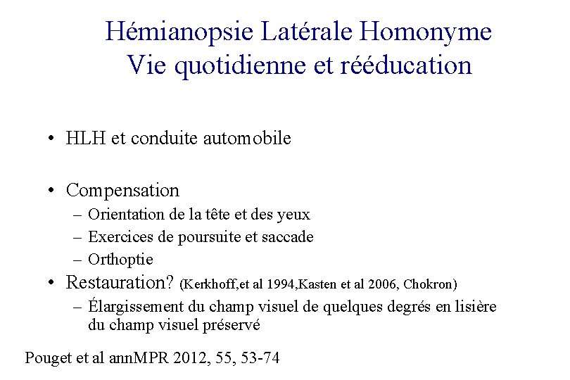 Hémianopsie Latérale Homonyme Vie quotidienne et rééducation • HLH et conduite automobile • Compensation