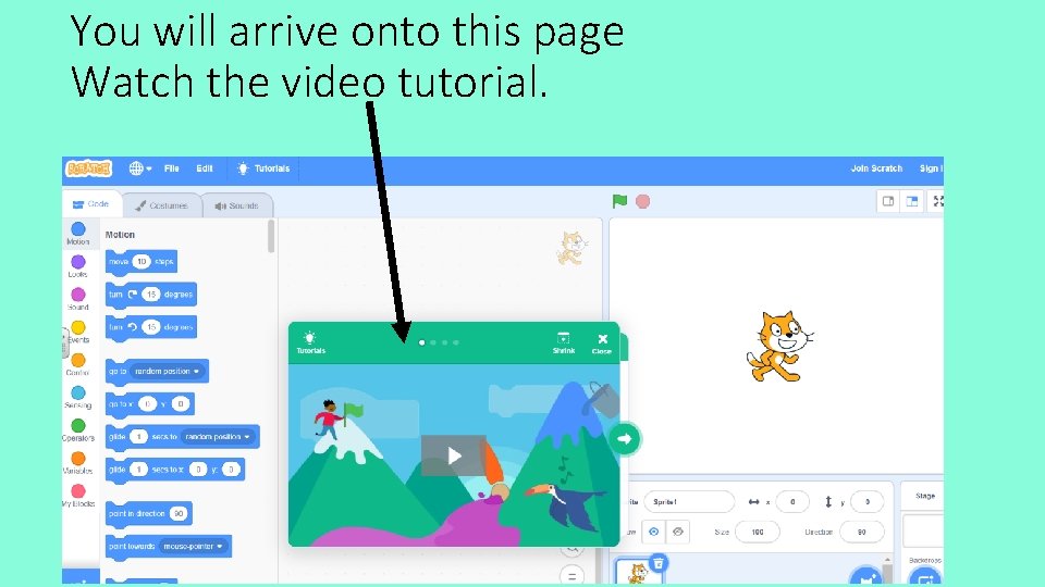 You will arrive onto this page Watch the video tutorial. 