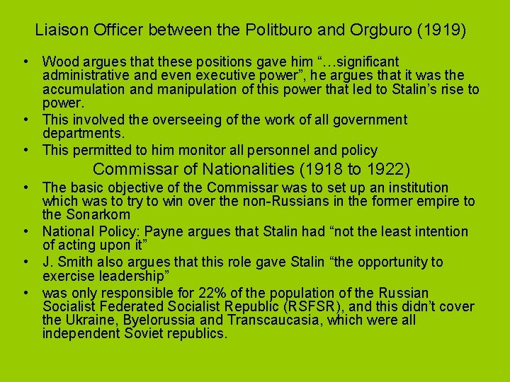 Liaison Officer between the Politburo and Orgburo (1919) • Wood argues that these positions