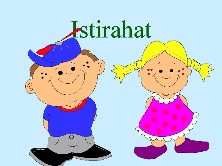 Istirahat 