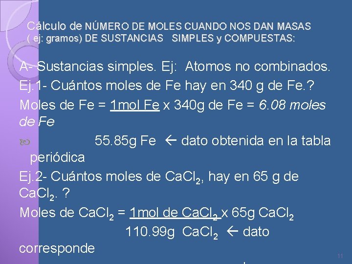 Cálculo de NÚMERO DE MOLES CUANDO NOS DAN MASAS ( ej: gramos) DE SUSTANCIAS