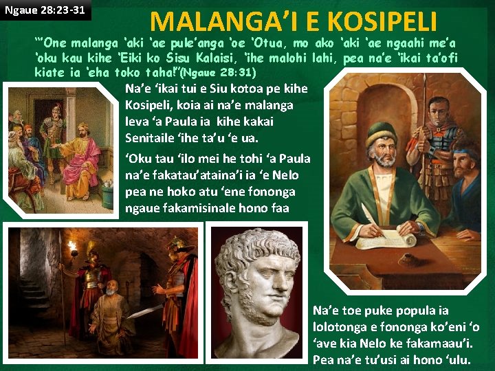 Ngaue 28: 23 -31 MALANGA’I E KOSIPELI “’One malanga ‘aki ‘ae pule’anga ‘oe ‘Otua,