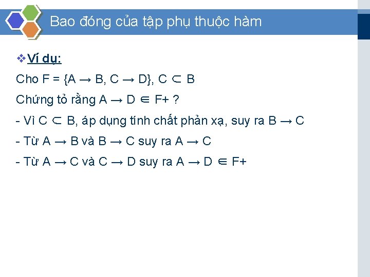 Bao đóng của tập phụ thuộc hàm v. Ví dụ: Cho F = {A