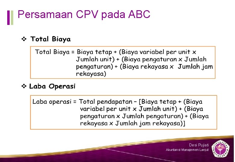 Persamaan CPV pada ABC Desi Pujiati Akuntansi Manajemen Lanjut 