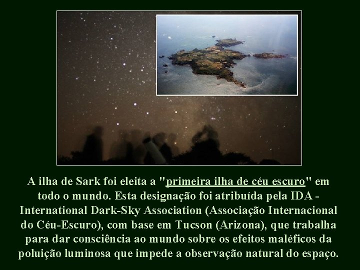 A ilha de Sark foi eleita a "primeira ilha de céu escuro" em todo