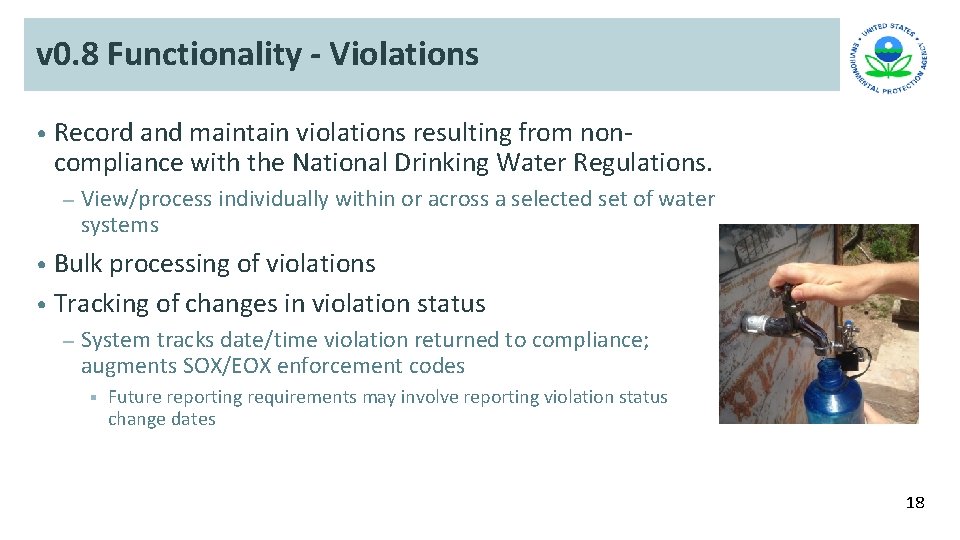 v 0. 8 Functionality - Violations • Record and maintain violations resulting from non- v 0. 8 Functionality - Violations • Record and maintain violations resulting from non-