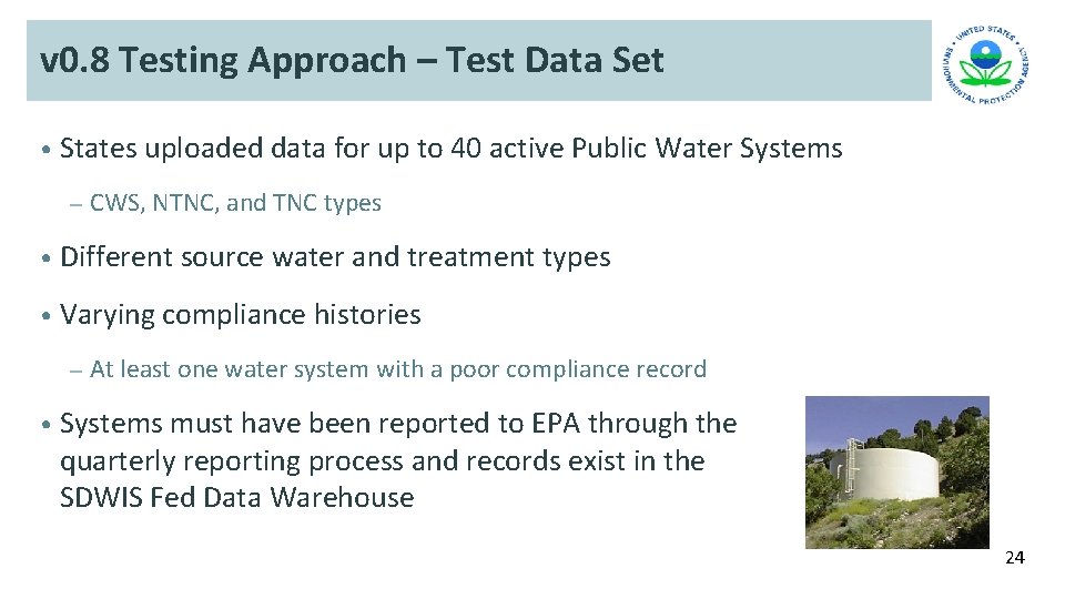 v 0. 8 Testing Approach – Test Data Set • States uploaded data for v 0. 8 Testing Approach – Test Data Set • States uploaded data for