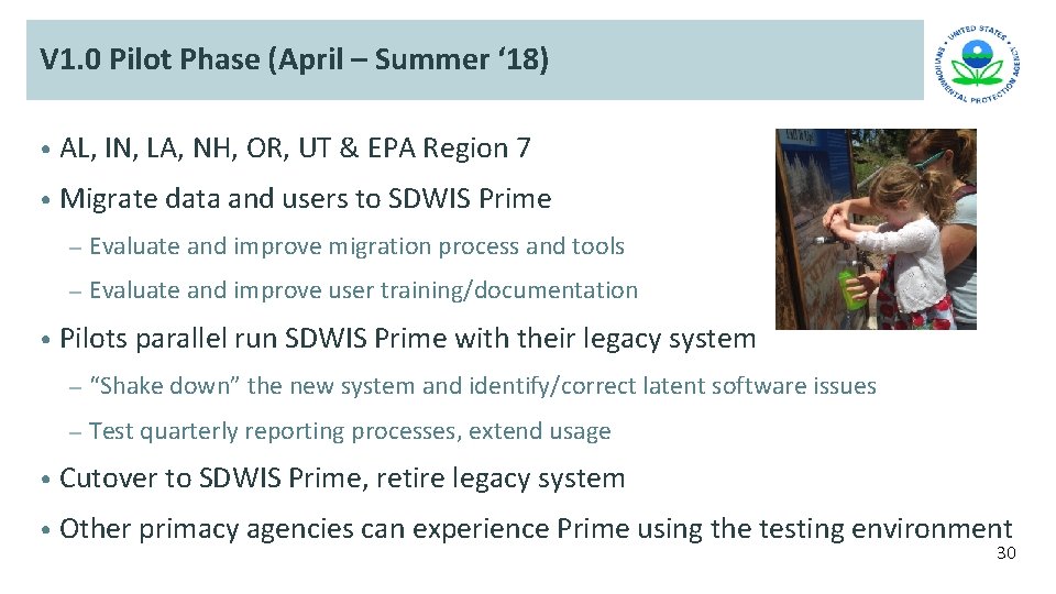 V 1. 0 Pilot Phase (April – Summer ‘ 18) • AL, IN, LA, V 1. 0 Pilot Phase (April – Summer ‘ 18) • AL, IN, LA,