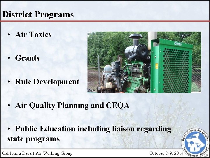 District Programs • Air Toxics • Grants • Rule Development • Air Quality Planning