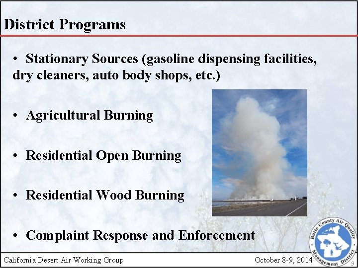 District Programs • Stationary Sources (gasoline dispensing facilities, dry cleaners, auto body shops, etc.