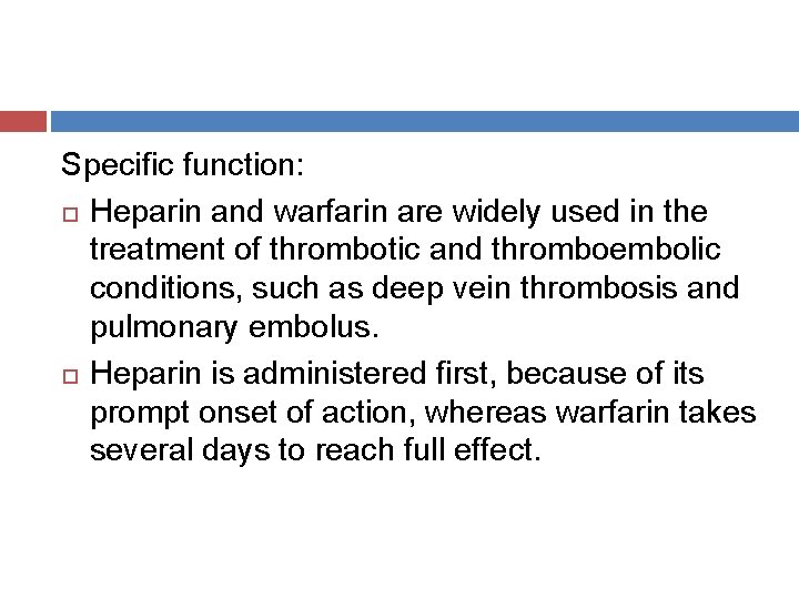 Specific function: Heparin and warfarin are widely used in the treatment of thrombotic and