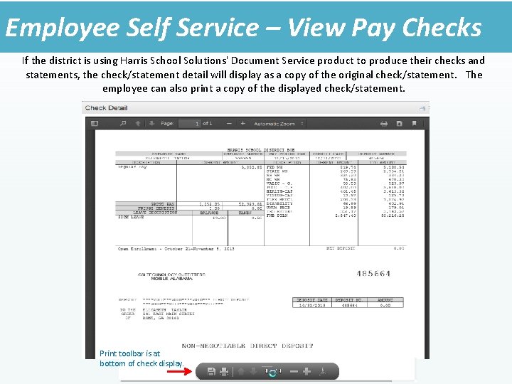 Employee Self Service – View Pay Checks If the district is using Harris School
