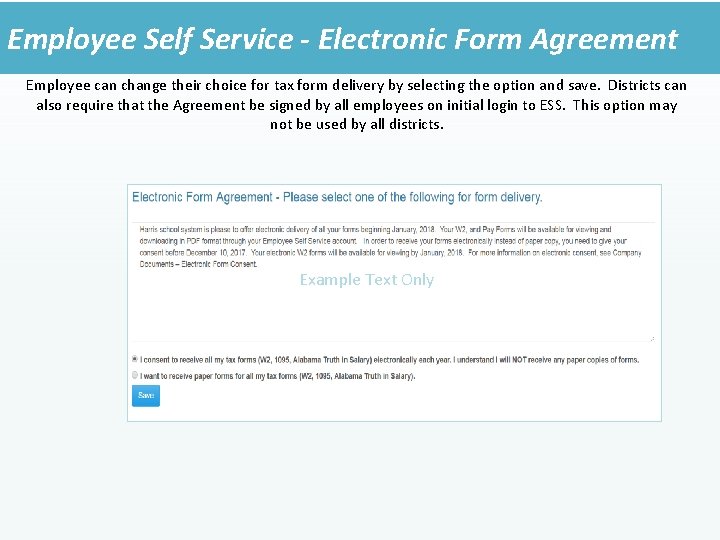 Employee Self Service - Electronic Form Agreement Employee can change their choice for tax