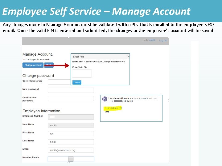 Employee Self Service – Manage Account Any changes made in Manage Account must be