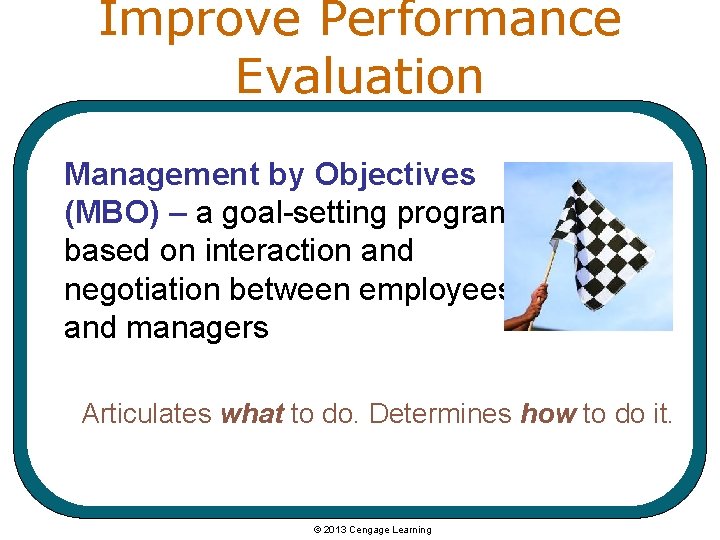 Improve Performance Evaluation Management by Objectives (MBO) – a goal-setting program based on interaction