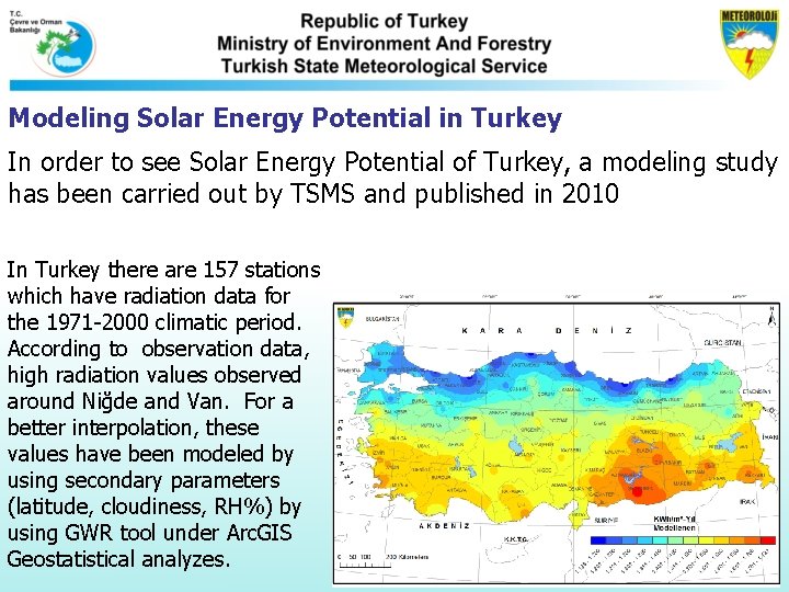Modeling Solar Energy Potential in Turkey In order to see Solar Energy Potential of Modeling Solar Energy Potential in Turkey In order to see Solar Energy Potential of