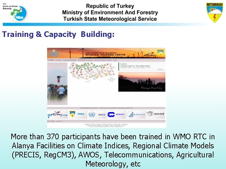 Training & Capacity Building: More than 370 participants have been trained in WMO RTC Training & Capacity Building: More than 370 participants have been trained in WMO RTC