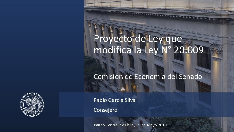 Proyecto de Ley que modifica la Ley N° 20. 009 Comisión de Economía del