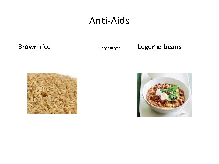 Anti-Aids Brown rice Google Images Legume beans 