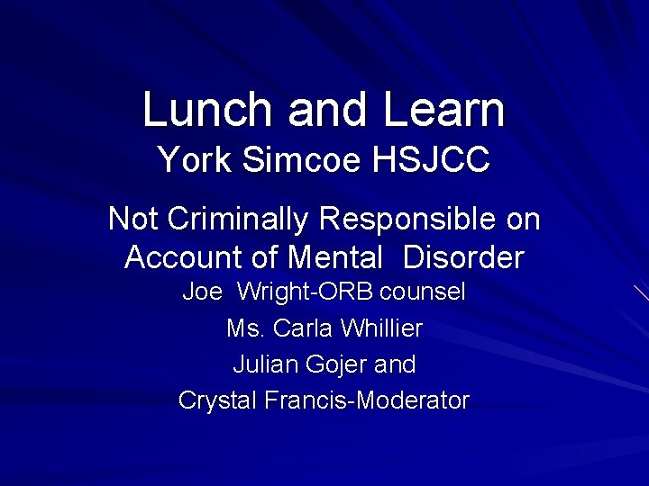 Lunch and Learn York Simcoe HSJCC Not Criminally Responsible on Account of Mental Disorder