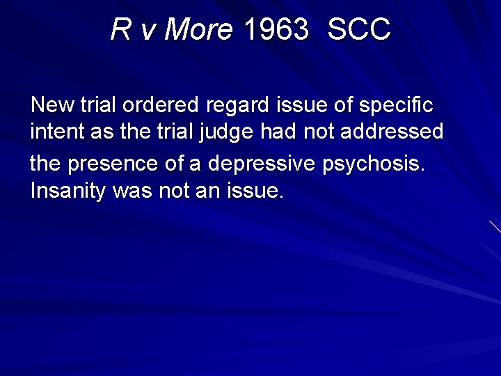 R v More 1963 SCC New trial ordered regard issue of specific intent as