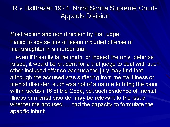 R v Balthazar 1974 Nova Scotia Supreme Court. Appeals Division Misdirection and non direction