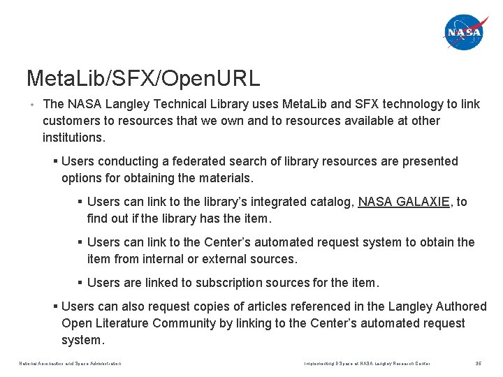 Meta. Lib/SFX/Open. URL • The NASA Langley Technical Library uses Meta. Lib and SFX