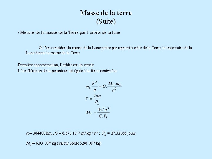 Masse de la terre (Suite) ! Mesure de la masse de la Terre par