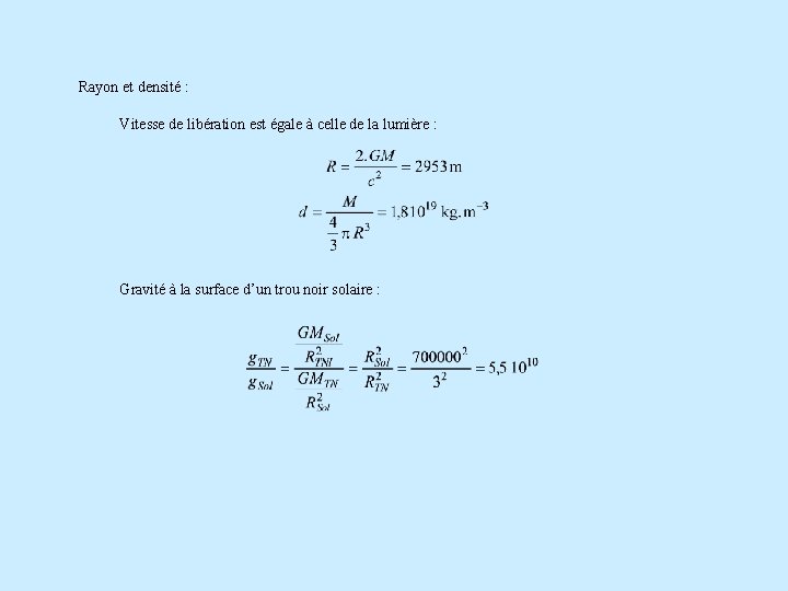Rayon et densité : Vitesse de libération est égale à celle de la lumière