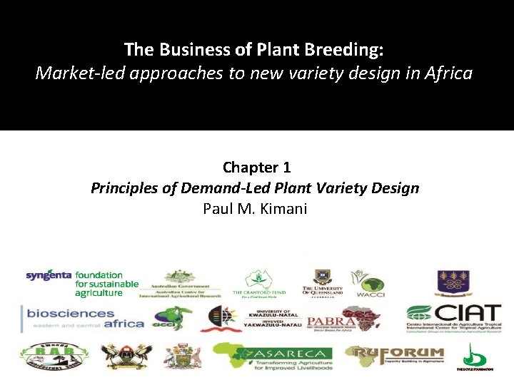 The Business of Plant Breeding: Demand-Led Plant Breeding Market-led approaches to new variety design