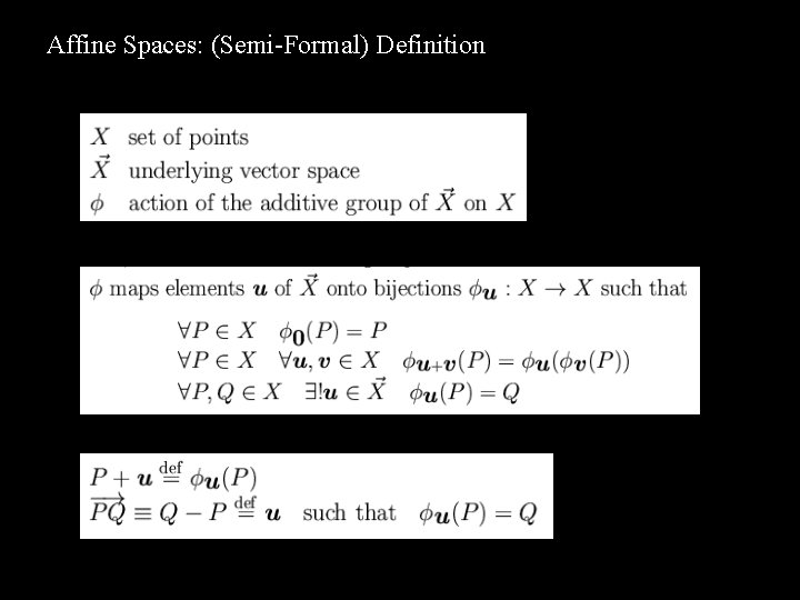 Affine Spaces: (Semi-Formal) Definition 