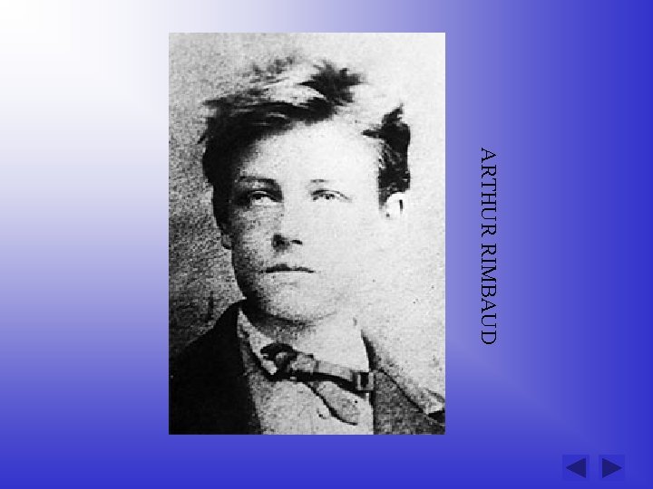 ARTHUR RIMBAUD 