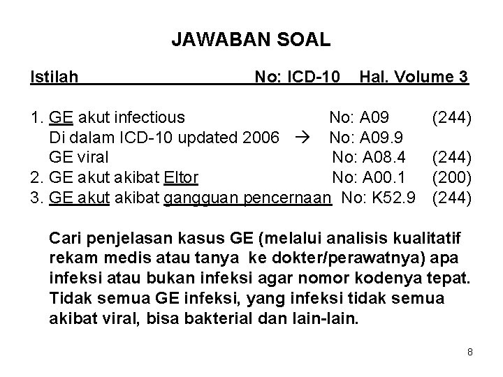 JAWABAN SOAL Istilah No: ICD-10 Hal. Volume 3 1. GE akut infectious No: A