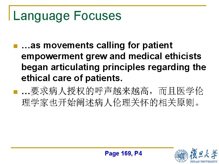 Language Focuses n n …as movements calling for patient empowerment grew and medical ethicists
